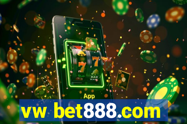 vw bet888.com